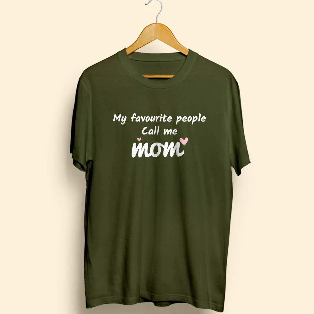 Favourite People : MOM T-Shirt Half Sleeve T-Shirt